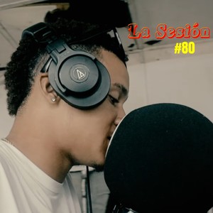 La Sesión #80 (Explicit)