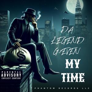 MY TIME (feat. DRACO BIG 60) [Explicit]