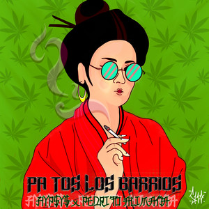 Pa To los Barrios (Explicit)