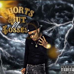 Shorts (But No Losses) EP [Explicit]