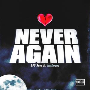 NeverAgain (feat.Jaydoeee) [Explicit]