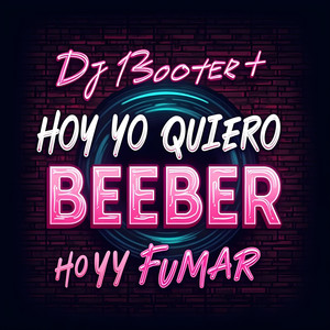 Hoy Yo Quiero Beber Hoy Yo Quiero Fumar (Explicit)