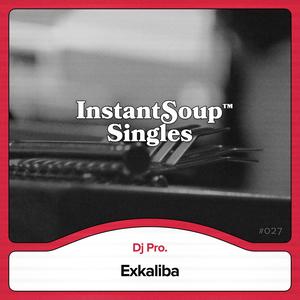 Exkaliba (feat. Dj Pro.)