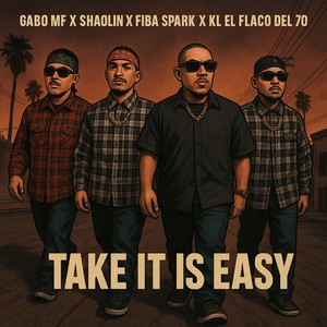 TAKE IT IS EASY (Explicit)