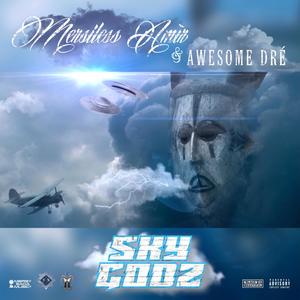 SKY GODZ(feat. Awesome Dre) (Explicit)