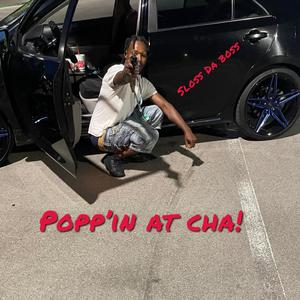 Popp'in At Cha! (Explicit)