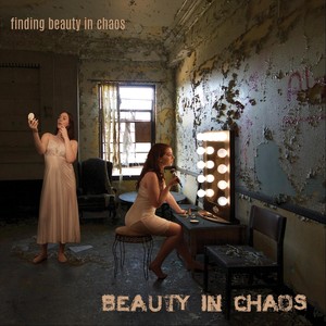 Finding Beauty in Chaos (Explicit)