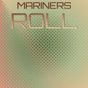 Mariners Roll