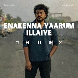 Enakenna Yaarum Illaiye (Instrumental)