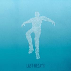 Last Breath (feat. Lakeneedham & Kenia Ramirez)