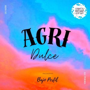 Agridulce (feat. Lil Kush & Pao Produce)