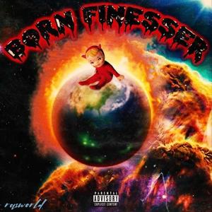 Born Finesser (Explicit)