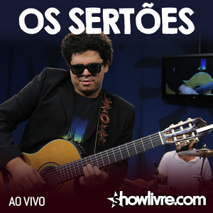 Os Sertões no Estúdio Showlivre (Ao Vivo)