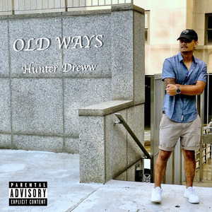 Old Ways (Explicit)