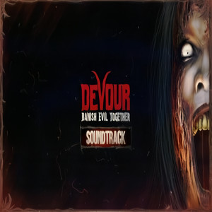 DEVOUR: Soundtrack