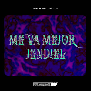 Me Va Mejor (Explicit)