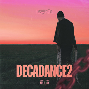 DECADANCE 2 (Explicit)