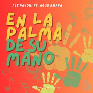 En la palma de su mano (feat. Agus Amaya)