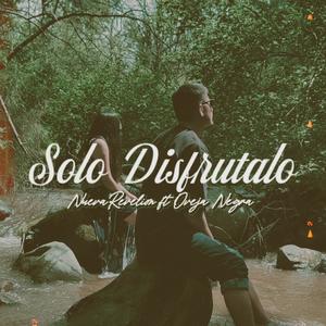 SOLO DISFRUTALO (feat. OVEJA NEGRA) (Explicit)