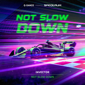 Not Slow Down (Extended Mix)