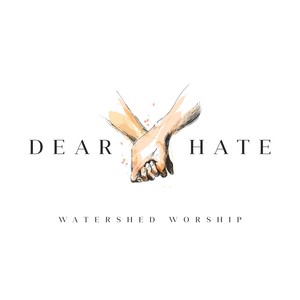 Dear Hate(feat. Robbie Sanchez & Tiffany Sanchez)