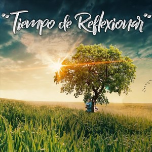 Tiempo de Reflexionar