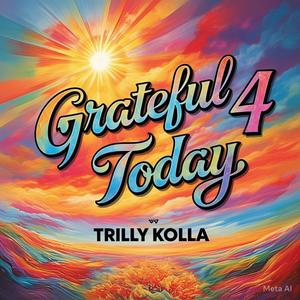 Grateful 4 Today (Explicit)