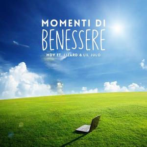 MOMENTI DI BENESSERE (feat. Lizard & Lil Julo) [Explicit]