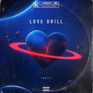 Love Drill (Explicit)