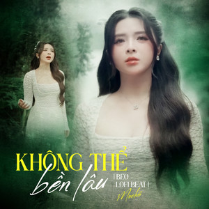 Không Thể Bền Lâu (Beat) (Beo Lofi Mix)