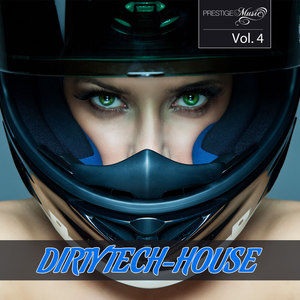 Dirty Tech House, Vol. 4