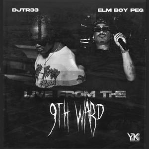 LIVE FROM THE 9TH WARD (Explicit)