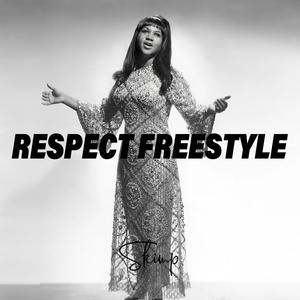 Respect Freestyle (Explicit)