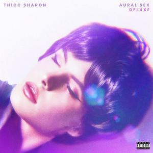 Aural Sex (Deluxe) [Explicit]