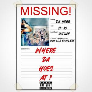 Where Da Hoes At? (feat. Colt 45 & Young Key) [Explicit]