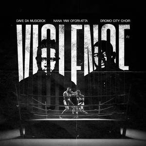 VIOLENCE (feat. Dromo City Choir)