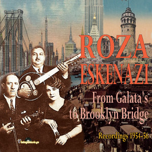 From Galatas to Brooklyn Bridge (Istanbul & New York Recordings 1954-56)