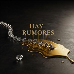 Hay rumores (feat. Emanuel 2A) (Explicit)