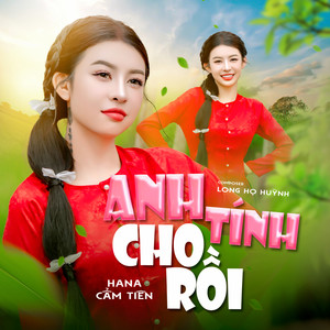 Anh Tính Cho Rồi