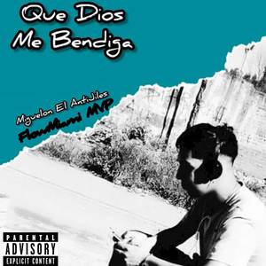 Que Dios Me Bendiga (Explicit)