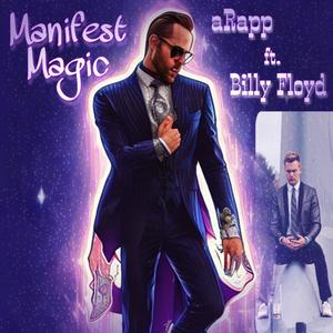 Manifest Magic (feat. Billy Floyd)