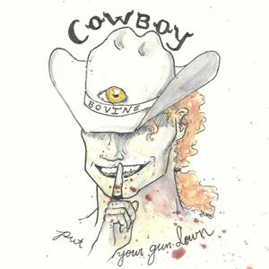 Cowboy (Put Your Gun Down)