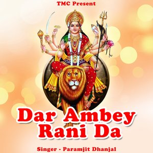 Dar Ambey Rani Da