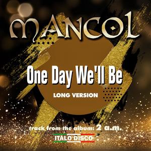 One Day We'll Be (long version)