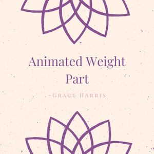 Animated Weight Part