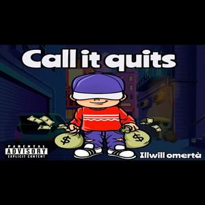 Call it quits (Explicit)