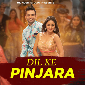 Dil Ke Pinjara