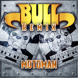 BULL (Remix|Explicit)