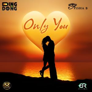 Only You (feat. Nisha B)