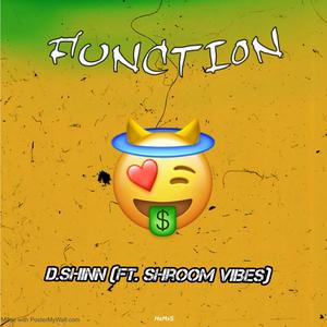 Function (feat. Shroom Vibes) (Explicit)